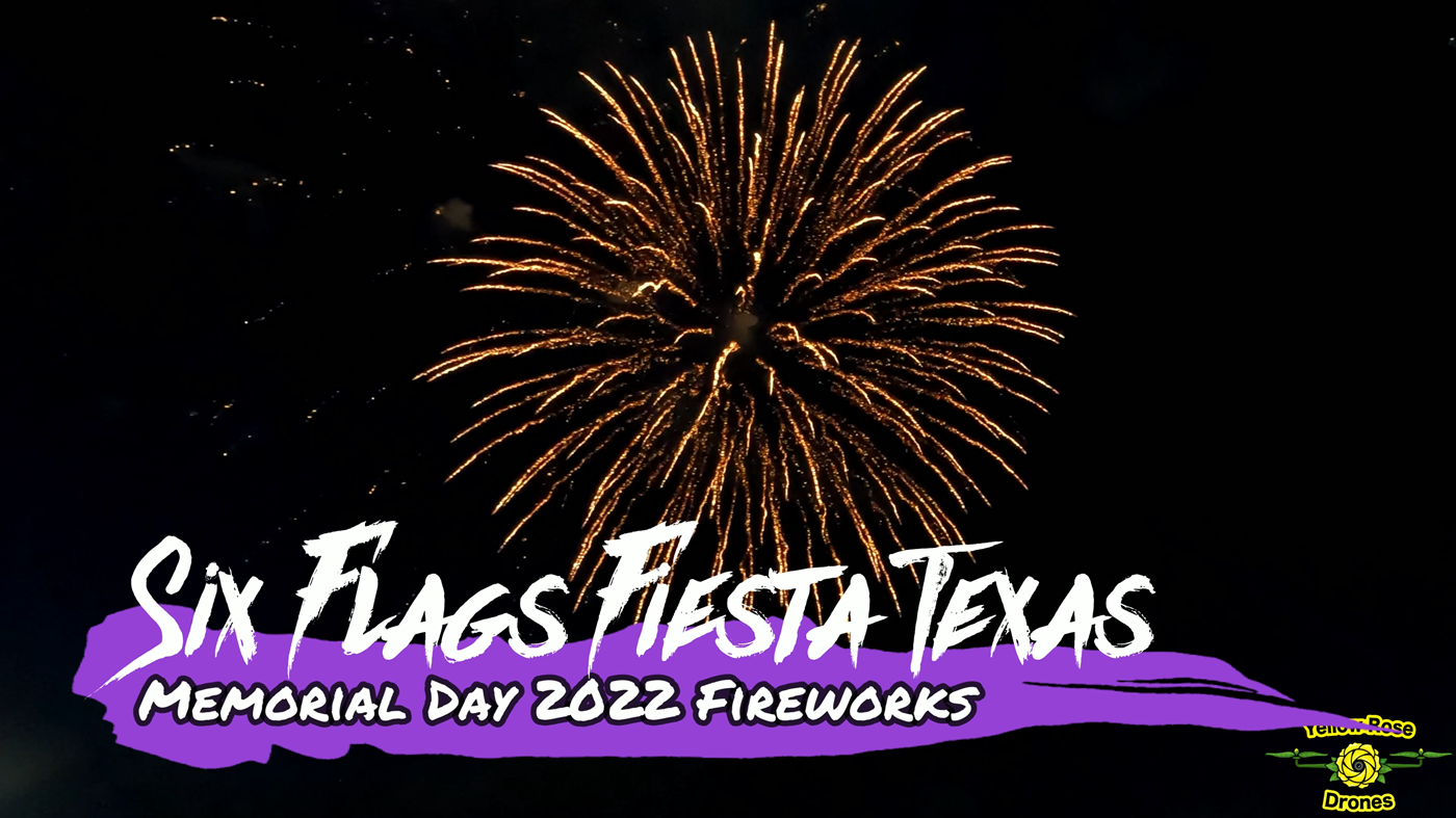 Six Flags Fiesta Texas Fireworks 2022 by Yellow Rose Drones